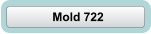 Mold 722