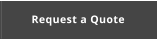 Request a Quote