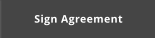 Sign Agreement