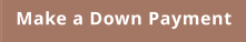 Make a Down Payment